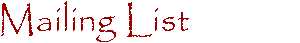 Mailing List